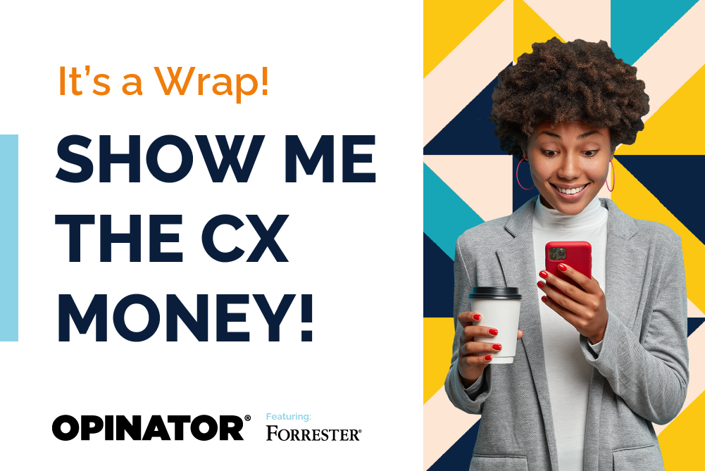 How to Generate Revenue from your CX, VoC, and NPS Programs – Webinar On-demand featured FORRESTER