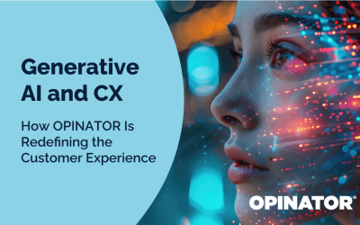 Generative AI and CX: How OPINATOR Is Redefining the Customer Experience